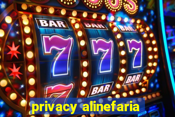 privacy alinefaria